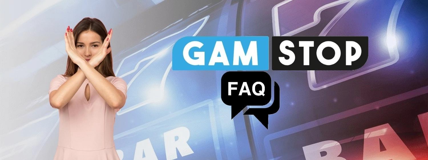 Gamstop FAQ