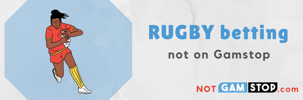 rugby betting not on gamstop