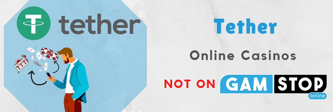 tether online casino not on gamstop