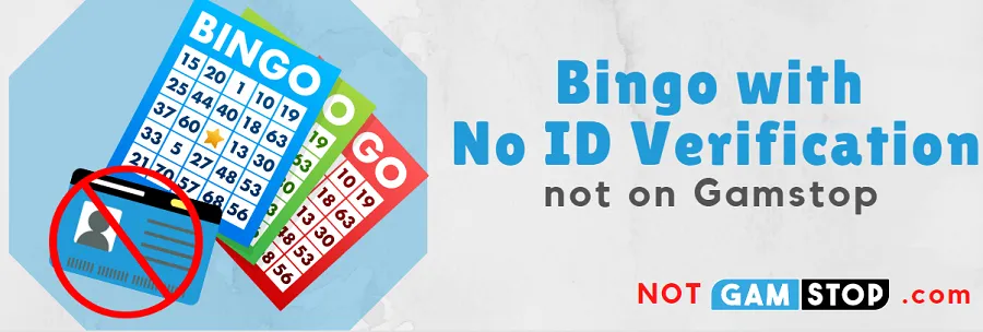bingo sites no id verification uk
