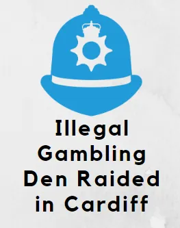 illigal gambling raided in cardiff