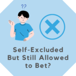 Self-Excluded But Allowed Bet